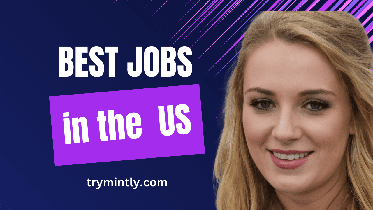 The Best US Jobs: Success & Satisfaction