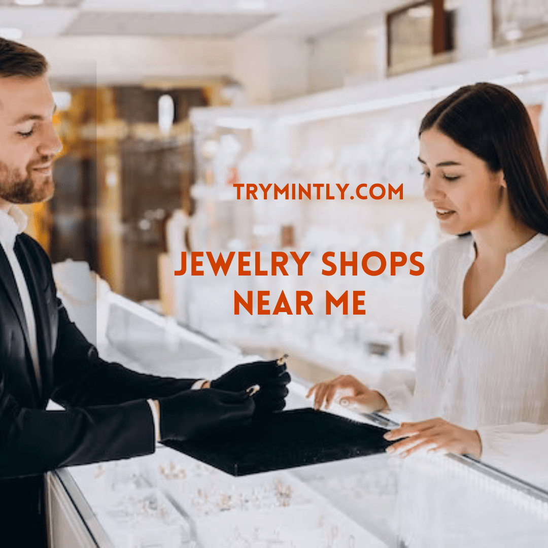 The Guide to Best Jewelry Shops Near Me