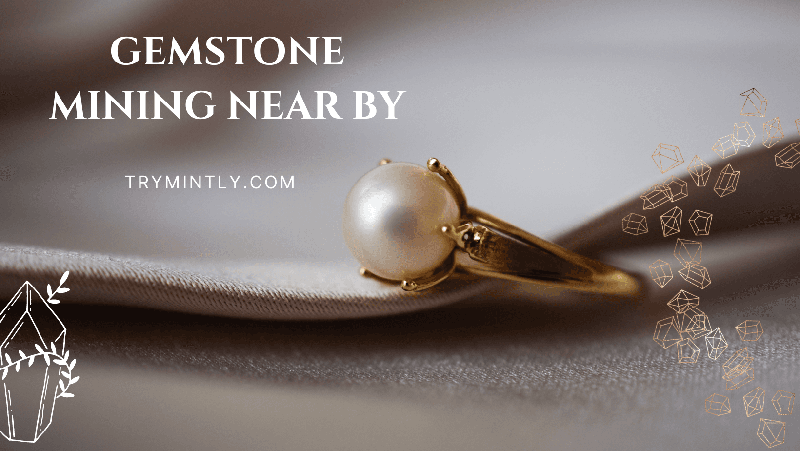 Unearthing Gemstone Treasures: Mining Near me